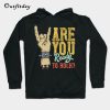 Are you ready to rock Hoodie B22