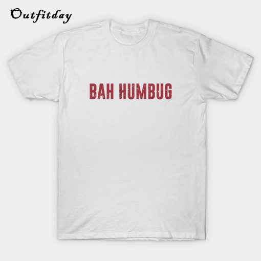 Bah Humbug T-Shirt B22