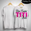 Best Freakin' Titi Ever T-Shirt B22