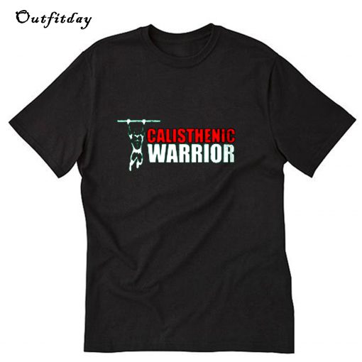Calisthenics Warrior T-Shirt B22