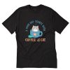 Cat Coffee Mug Cats For Girls T-Shirt B22