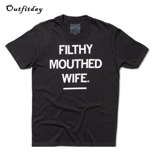 Chrissy Teigen Filthy Mouthed Wife T-Shirt B22