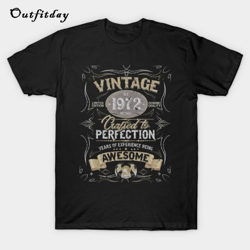 Classic 47th birthday gift Vintage 1972 T-Shirt B22