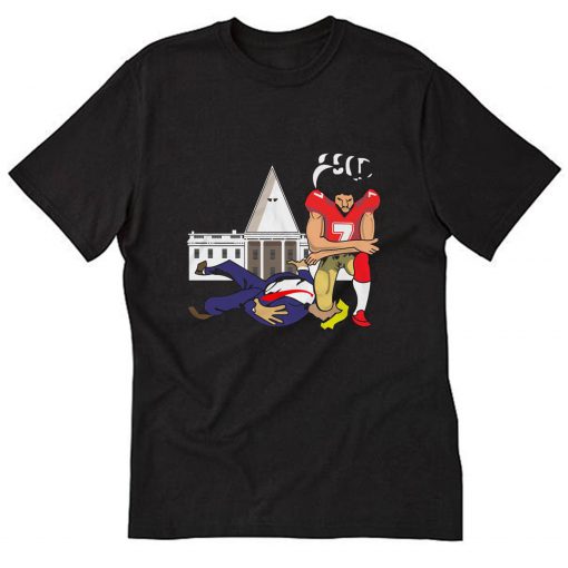 Colin Kaepernick Kneeling On Trump Head White House T-Shirt B22