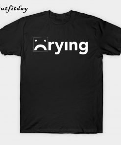 Crying T-Shirt B22