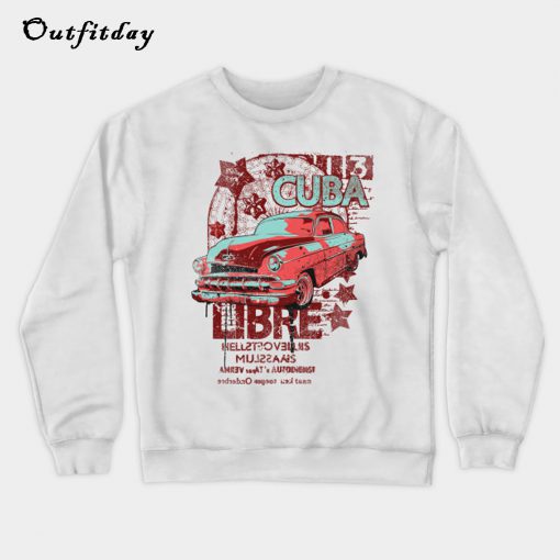 Cuba libre Sweatshirt B22