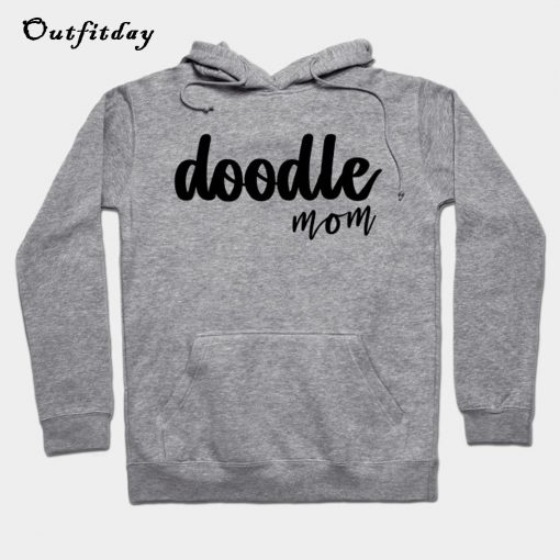 Doodle Mom Hoodie B22