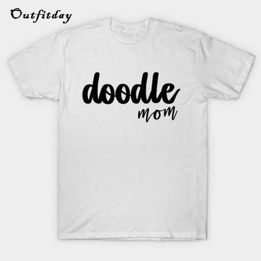 Doodle Mom T-Shirt B22