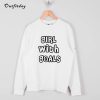 GIRL With Goals Sweatshirt B22