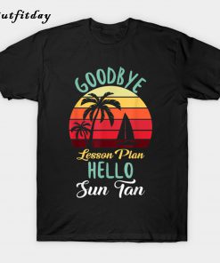 Goodbye Lesson Plan Hello Sun T-Shirt B22