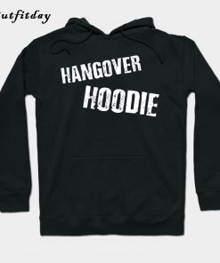 Hangover Hoodie Hoodie B22