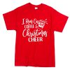 I run on coffee and Christmas cheer T-Shirt B22