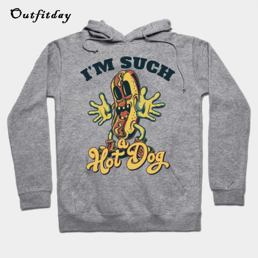 I'M SUCH A HOT DOG COMIC Hoodie B22