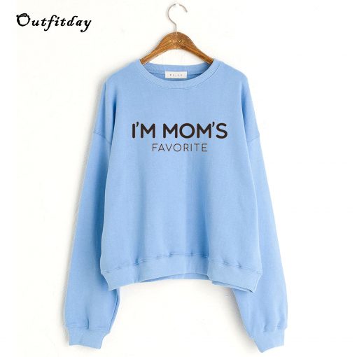 I'm mom favorite Sweatshirt B22