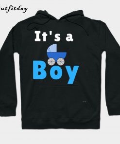 Its A Boy Hoodie B22