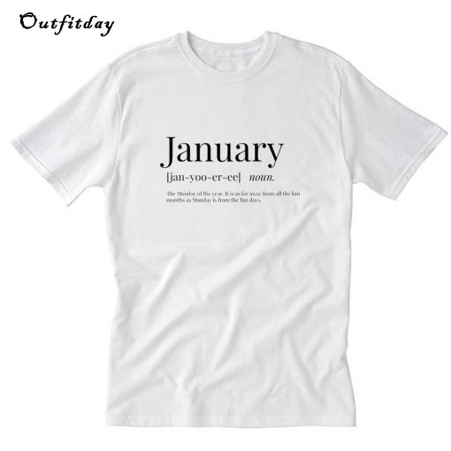 January Definition T-Shirt B22