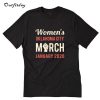 March January 18th 2020 T-Shirt B22