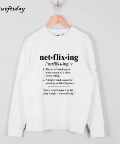 Netflixing Definition Sweatshirt B22