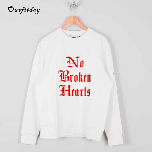 No broken heart Sweatshirt B22