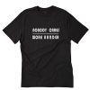 Nobody Cares Work Harder Black T-Shirt B22