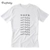 Nope Not Today T-Shirt B22