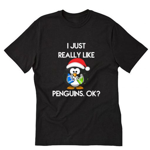 Penguin Just Really Like Penguins Christmas T-Shirt B22