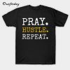 Pray Hustle Repeat Spiritual Warrior Christian T-Shirt B22