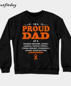 Proud Dad Of Leukemia Warrior Sweatshirt B22