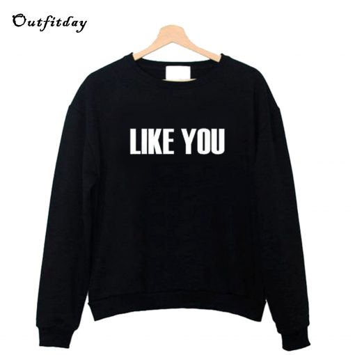 Savannah Guthrie Like You Sweatshirt B22