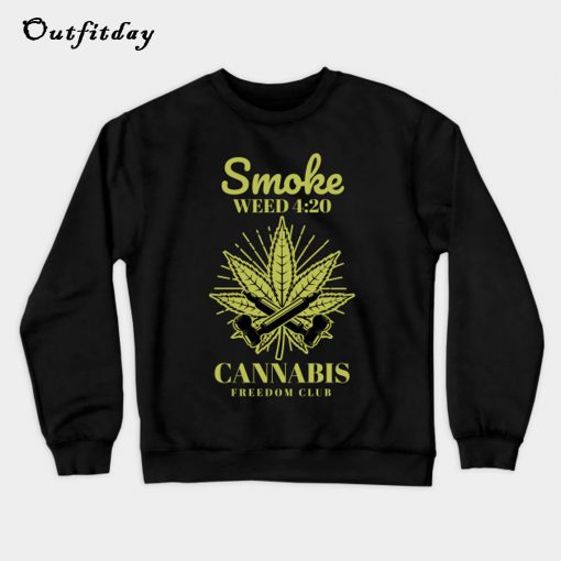 Smoke Weed 4-20 Weed Design Sweatshirt B22