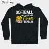 Softball Is My Favorite Season Hoodie B22