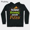Some Bunny Needs Pizza Easter Hoodie B22
