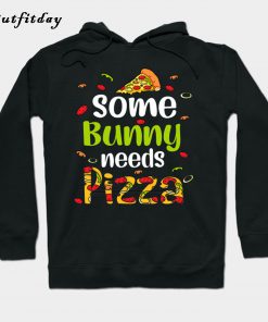 Some Bunny Needs Pizza Easter Hoodie B22