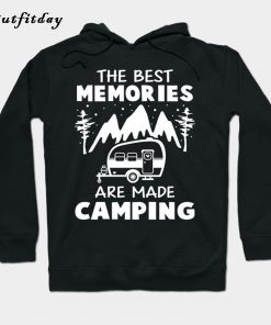 The Best Memories Are Made Camping Hoodie B22