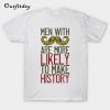 WITH BEARD FUNNY QUOTE T-Shirt B22