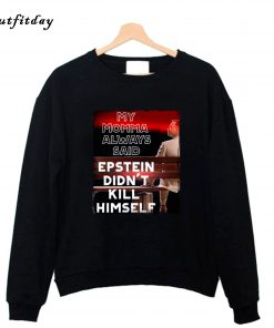 forrest gump epstein Sweatshirt B22