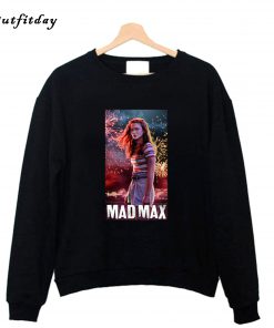 mad max stranger things Sweatshirt B22
