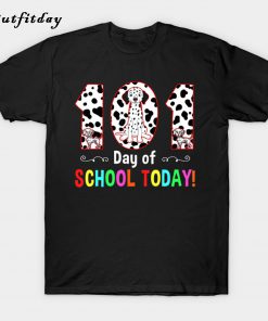 101 Days Of School Today T-Shirt B22