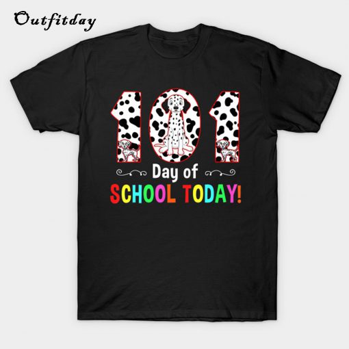 101 Days Of School Today T-Shirt B22