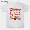 1st Grade Tiny Humans Teacher T-Shirt B22