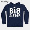 BIG SISTER - Sibling Gift Hoodie B22