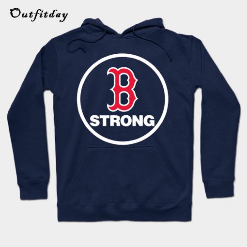 Boston strong for PATRIOTS DAY Hoodie B22