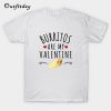 Burritos Are My Valentine T-Shirt B22