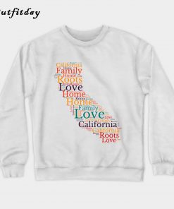 California Love Home Family map Sweatshirt B22