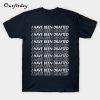 I HAVE BEEN DRAFTED White T-Shirt B22