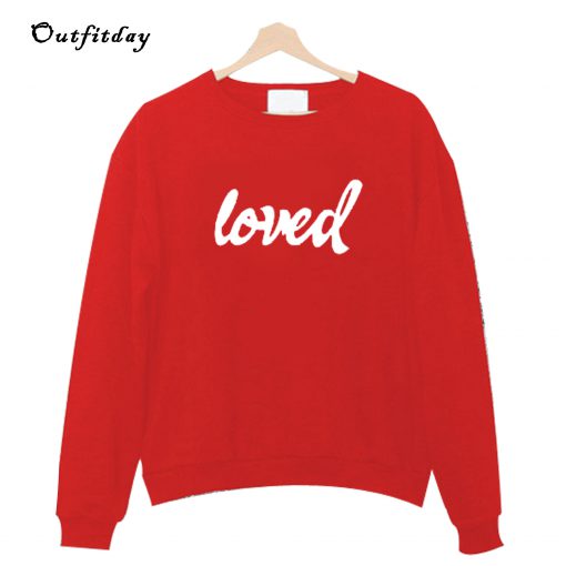 Loved Valentine Sweatshirt B22