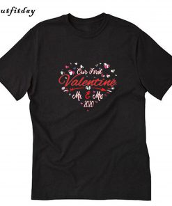 Our First Valentine As Mr And Mrs 2020 T-Shirt B22