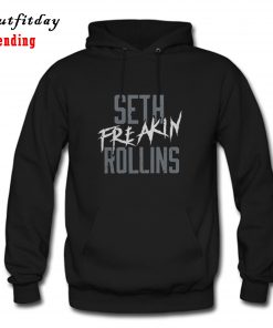Seth Freakin Rollins Hoodie B22