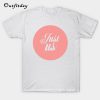 just us T-Shirt B22