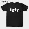 ugly T-Shirt B22